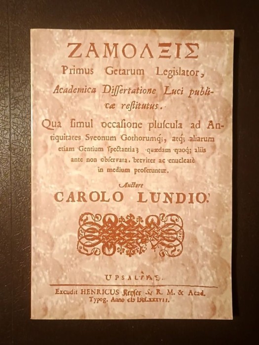 Carolus Lundius - Zamolxis - primul legiuitor al geților