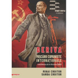 Deriva miscarii comuniste internationale. Consfatuirea de la Moscova (1960) - Mihai Croitor