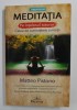 MEDITATIA PE INTELESUL TUTUROR , CALEA DE CUNOASTERE A MINTII de MATTEO PISTONO , 2020