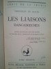Choderlos de Laclos - Les liaisons dangereuses, tome premier (Editia: 1932)