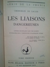 Choderlos de Laclos - Les liaisons dangereuses, tome premier (Editia: 1932) foto