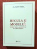 Regula si modelul. Despre teoria arhitecturii si a urbanismului. Editura Igloo Media, 2023 - Francoise Choay