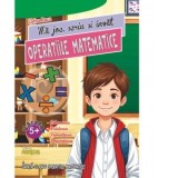 Ma joc, scriu si invat Operatiile matematice (5+ ani) - Larisa Racu
