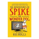 The Adventures of Spike the Wonder Dog
