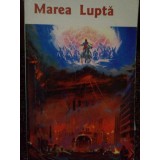 Ellen G. White - Marea Lupta