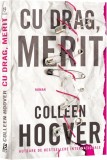 Cu drag Merit - Editura Epica