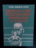 Exercitiul fizic in dezvoltarea armonioasa a copiilor- Ileana Dragulin Saitoc