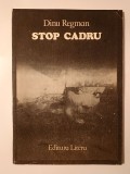 Dinu Regman - Stop cadru: poeme (cu o prefață de Ion Bogdan Lefter; 1990)