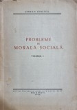 Probleme de morală socială, volumul I - Șerban Ionescu