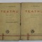 TEATRU , VOLUMELE I - II , EDITIA A VII - A de I. L. CARAGIALE , 1937
