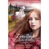Calypso gyermeke - L&oacute;suttog&oacute; Akad&eacute;mia 6. - Gina Mayer