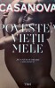 Povestea Vietii Mele - Giacomo Casanova, Memorie Autobiografica, Editura Trei, 2015, Romana, Brosata, 330 Pagini