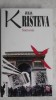 Julia Kristeva - Samuraii, roman, 380 pagini, stare foarte buna