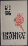 Cumpara ieftin ION NICOLESCU - IRONICE (VERSURI, editia princeps - 1970)