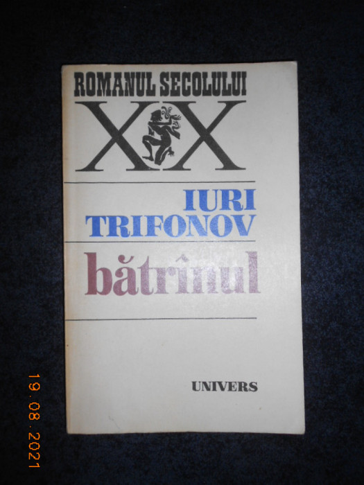 IURI TRIFONOV - BATRANUL