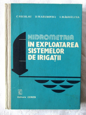 &amp;quot;HIDROMETRIA IN EXPLOATAREA SISTEMELOR DE IRIGATII&amp;quot;, C. Nicolau, D. Marinovici foto