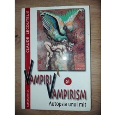 Vampiri si vampirism- Claude Lecouteux