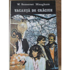 VACANTA DE CRACIUN-W. SOMERSET MAUGHAM