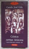 CRISTOS VERSUS ARIZONA-CAMILO JOSE CELA