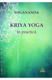 Kriya yoga in practica - Yogananda, 2024