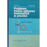 Probleme pentru aplicarea matematicii in practica - 1982 - Cerchez Mihu (U63)