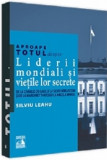 Cumpara ieftin Aproape totul despre... Liderii mondiali si vietile lor secrete | Silviu Leahu