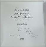 CANTAREA NECANTARILOR de CRISTIAN BADILITA , grafica de SORIN ILFOVEANU , 2019 * DEDICATIE