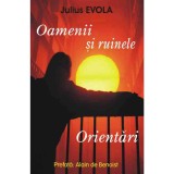 Oamenii si ruinele - Orientari - Julius Evola