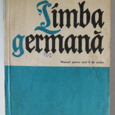LIMBA GERMANA , MANUAL PENTRU ANUL V DE STUDIU de IDA ALEXANDRESCU ...ION GABRIEL LAZARESCU , 1983