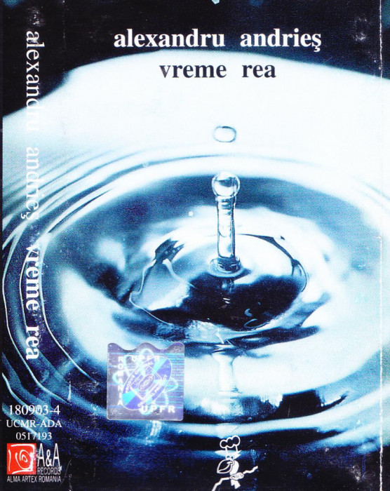 Caseta audio: Alexandru Andries - Vreme rea ( 2000, originala, stare f.buna )