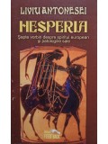 Liviu Antonesei - Hesperia (semnata) (Editia: 2008)