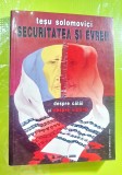 E180-I-Securitatea si evreii-T.SOLOMOVICI-Despre calai si victim vol 1.