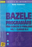 Radu Visinescu - Bazele programarii prin exercitii si probleme, volumul 1:
