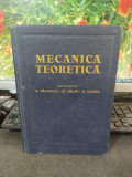 Mecanica teoretică, V&acirc;lcovici Bălan Voinea, editura Tehnică, București 1968 104