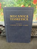 Mecanica teoretică, V&acirc;lcovici Bălan Voinea, editura Tehnică, București 1968 104