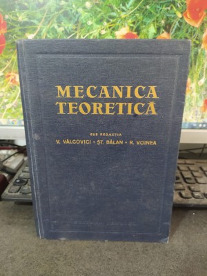 Mecanica teoretică, V&amp;acirc;lcovici, Bălan, Voinea, editura Tehnică, București 1968 098 foto