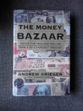 THE MONEY BAZAAR - ANDREW KRIEGER (TEXT IN LIMBA ENGLEZA)