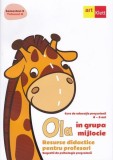 OLA &icirc;n grupa mijlocie. Resurse didactice pentru profesori. Sugestii de psihologie preșcolară (4-5 ani). Semestrul 2. Vol. 4 - Paperback brosat - *** -