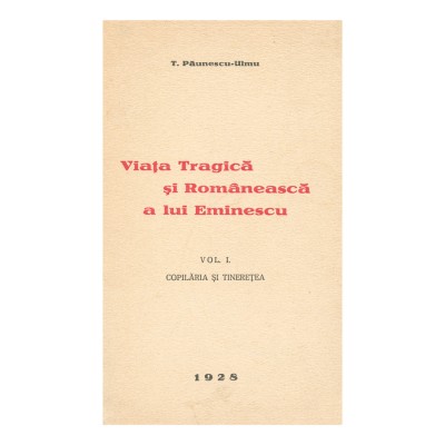 T. Păunescu-Ulmu, Viața tragică și rom&amp;acirc;nească a lui Eminescu, cu dedicația olografă a autorului foto