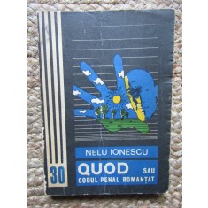 NELU IONESCU - QUOD SAU CODUL PENAL ROMANTAT