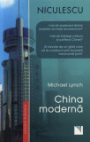 China modernă - Paperback brosat - Michael Lynch - Niculescu