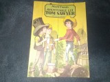 MARK TWAIN - AVENTURILE LUI TOM SAWYER 1985