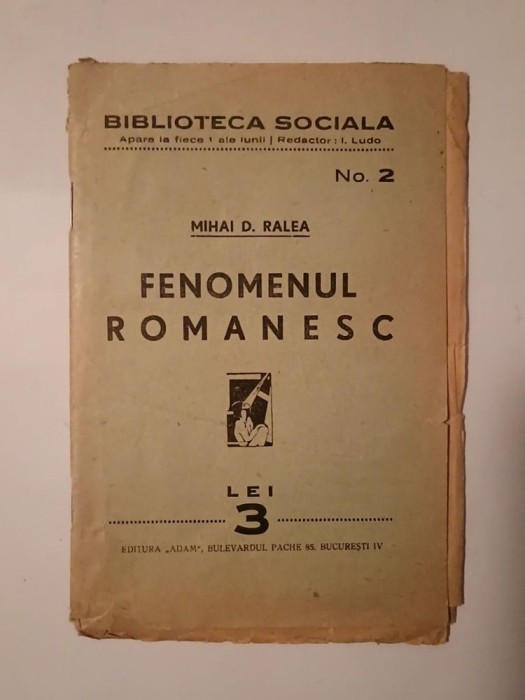 Mihai D. Ralea - Fenomenul rom&acirc;nesc (Editura &quot;Adam&quot;, 32 p.)