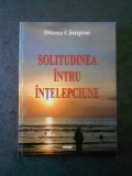 DIANA CAMPAN - SOLITUDINEA INTRU INTELEPCIUNE