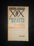 Philippe Heriat - Familia Boussardel volumul 2