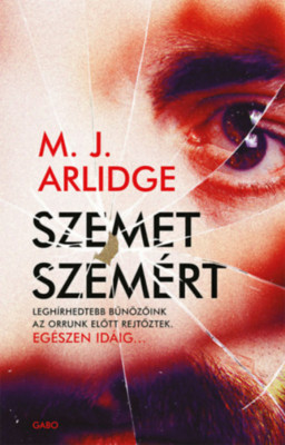 Szemet szem&amp;eacute;rt - M.J. Arlidge foto