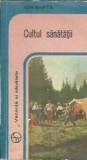Cultul sanatatii - Ion Safta | Editura Sport-Turism | 1980 | Carte veche literatura romana