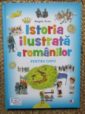 Istoria ilustrată a romanilor pentru copii. Editura Litera, 2018 - Magda Stan