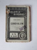 COLECTIA BIBLIOTECA MINERVEI nr. 74, 1910, Conovalow, Maxim Gorchi