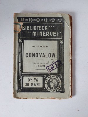 COLECTIA BIBLIOTECA MINERVEI nr. 74, 1910, Conovalow, Maxim Gorchi foto